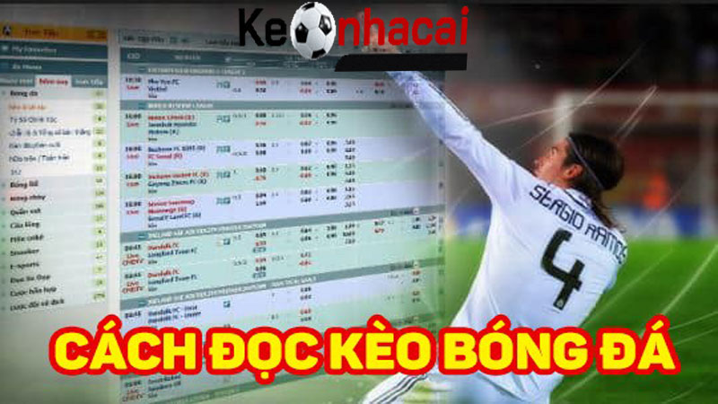 Hướng Dẫn Cách Đọc Kèo Nhà Cái Chi Tiết Nhất