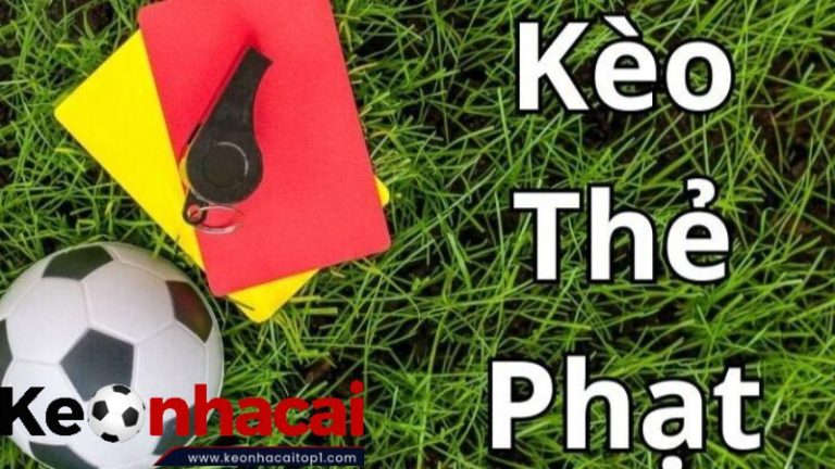 Kèo Thẻ Phạt Là Kèo Phụ Trong Cá Cược Bóng Đá
